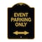 Signmission Event Parking W/ Bidirectional Arrow, Black & Gold Aluminum Sign, 18" x 24", BG-1824-24074 A-DES-BG-1824-24074 - alternate 1